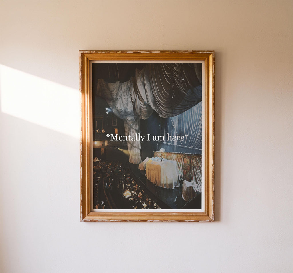 Mentally I Am Here Majestic Theatre Broadway Photography Humorous Musical Theater Phantom of the Opera Home Decor Gallery Wall Illustration