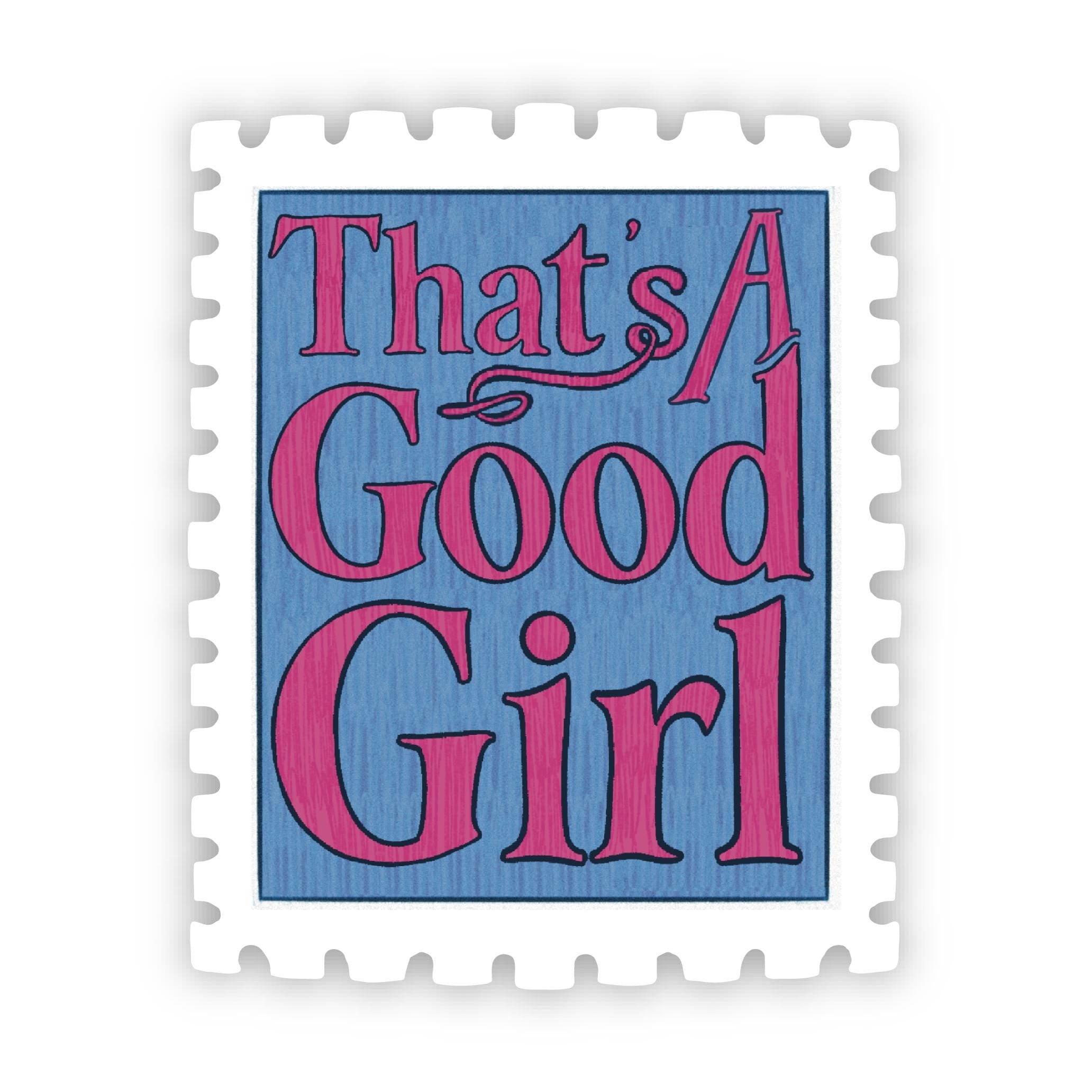 That's A Good Girl Sticker: Illustrated Romance Trope Stamp, Waterproof Matte Vinyl Decal ST130