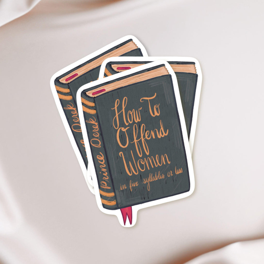 How to Offend Women in Five Syllables or Less Book Prince Derek Swan Princess Sticker Decal ST005