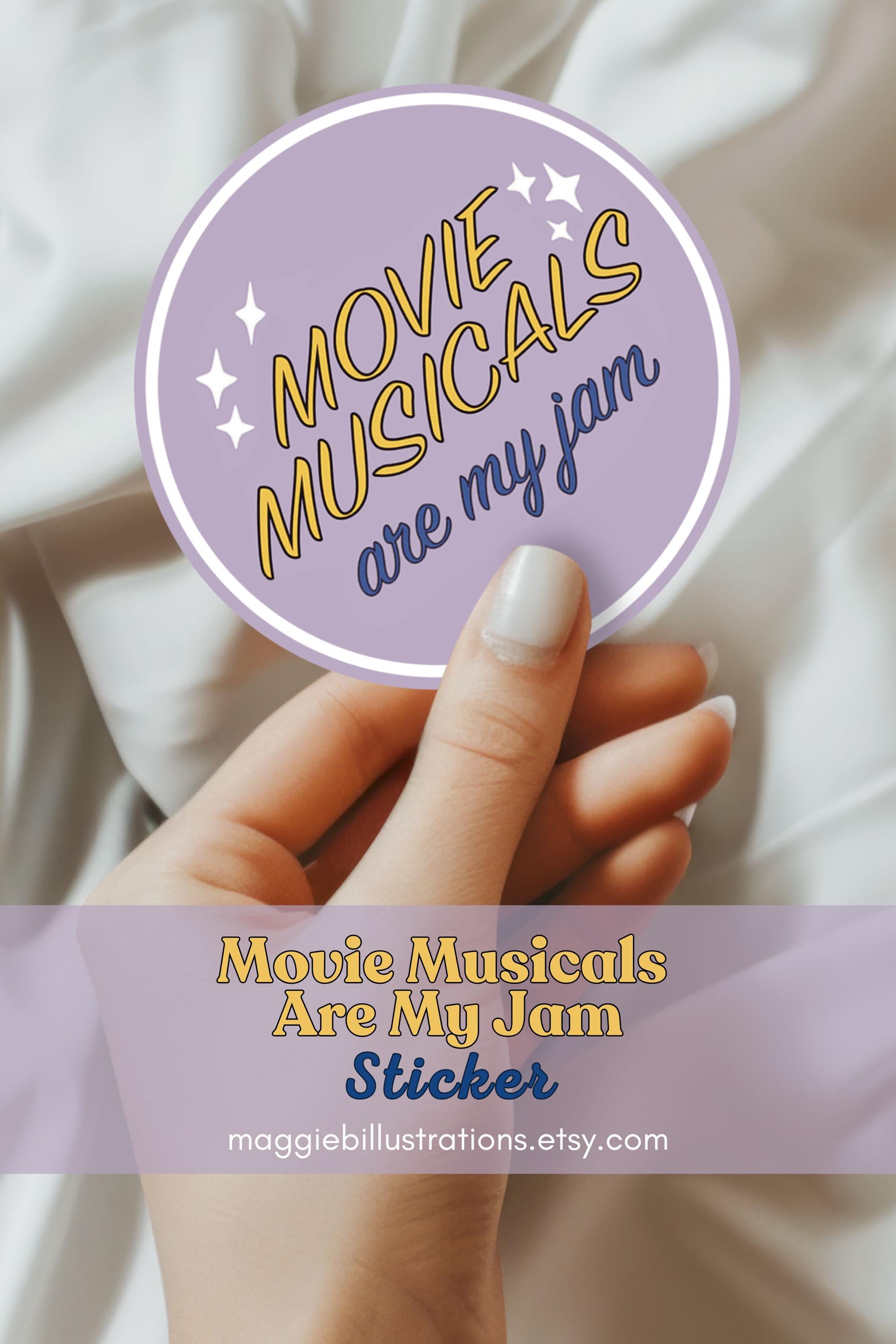 Movie Musicals Are My Jam Sticker for Film Fans of Broadway Show Theater Goer Decal Gift Idea for Her Best Friend Laptop Kindle Cover ST118