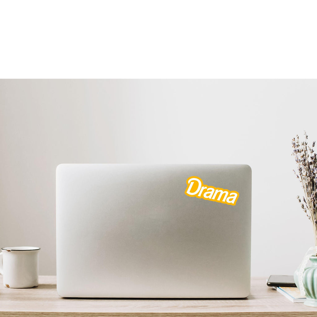 Drama Sticker Yellow Barbie Font with Funny Saying Decal for Laptop Kindle Cover Gift Idea for Friend Drama Department Opening Night ST010