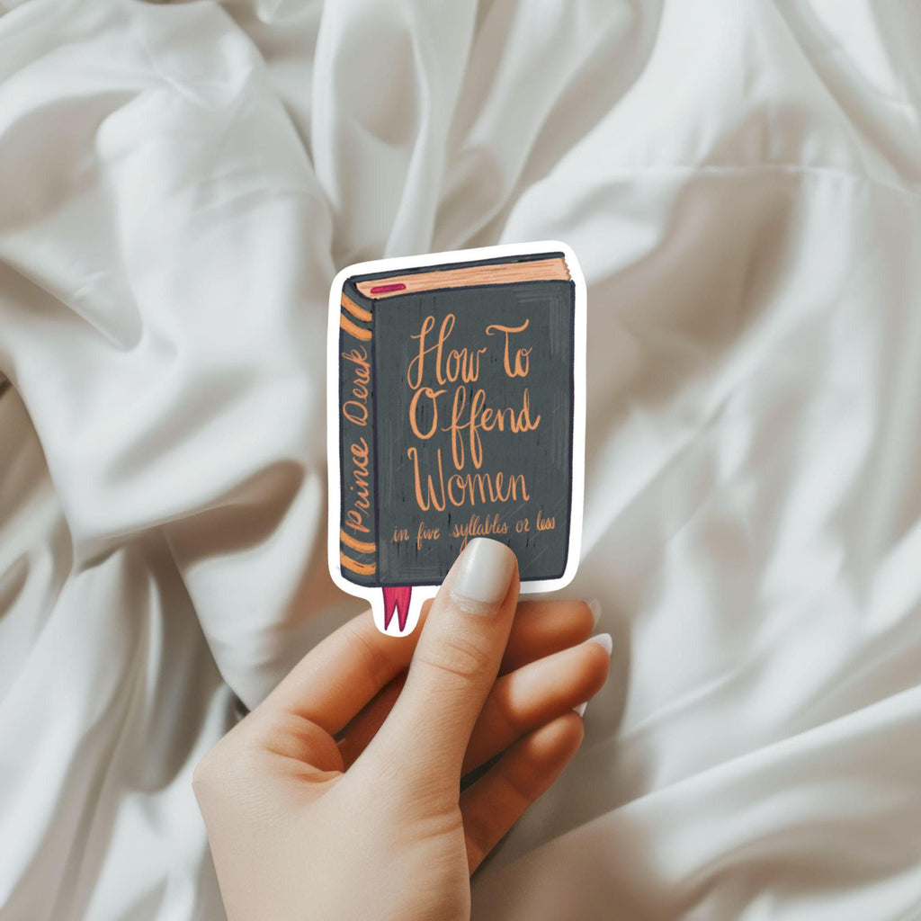 How to Offend Women in Five Syllables or Less Book Prince Derek Swan Princess Sticker Decal ST005