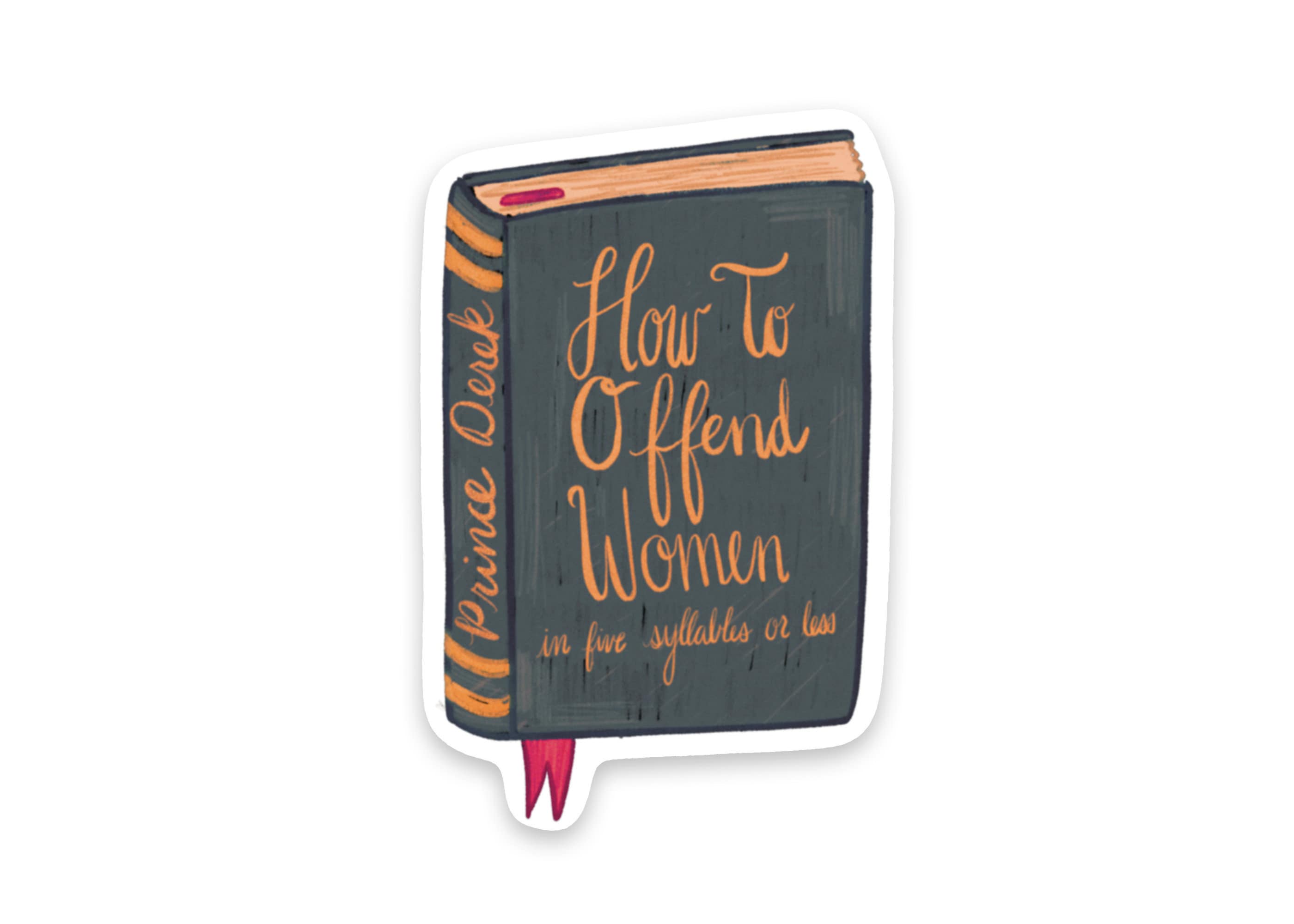 How To Offend Women Sticker Book Shaped Sticker Swan Princess Prince Derek Inspired Gift Idea for 90s Kids Kindle Case Tumbler Decal ST005