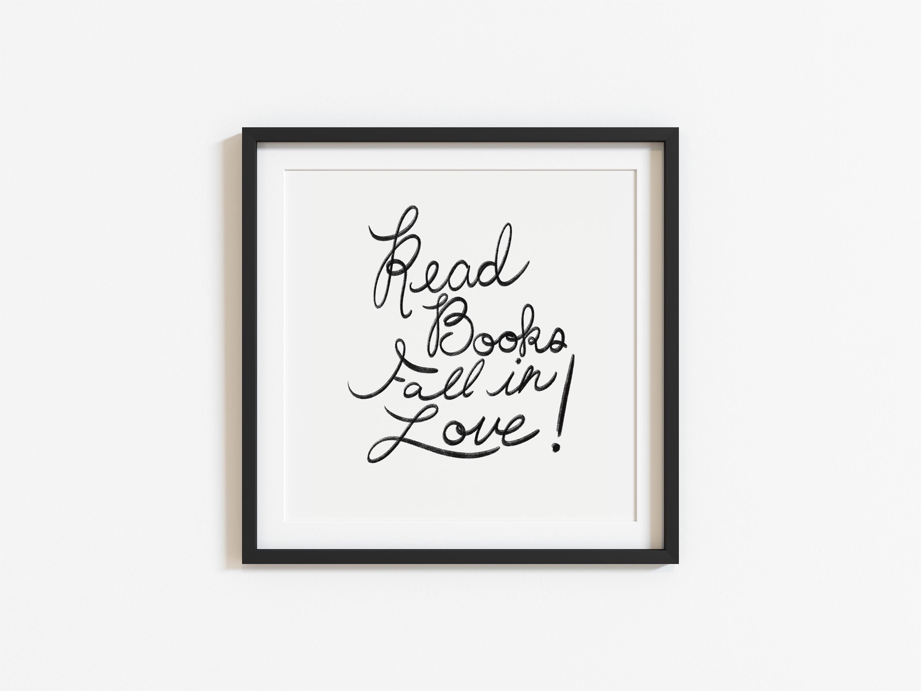 Read Books Fall in Love Art Print Romantic Book Readers Fun Quote Printable Instant Download Book Lover Wall Decor Cozy Reading Nook Artwork