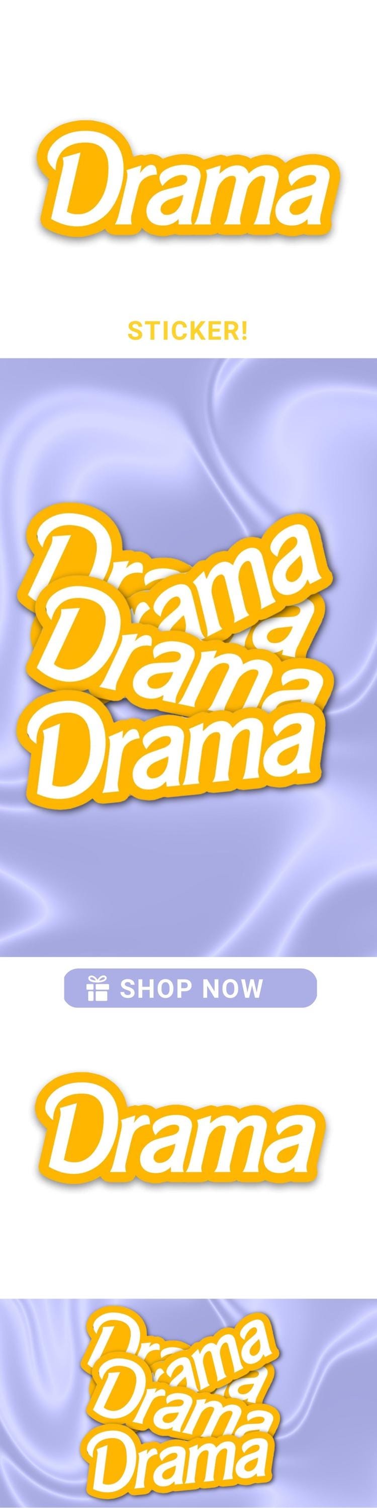 Drama Sticker Yellow Barbie Font with Funny Saying Decal for Laptop Kindle Cover Gift Idea for Friend Drama Department Opening Night ST010