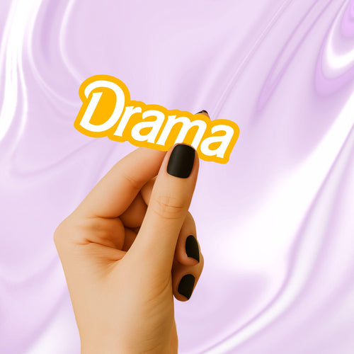 Drama Sticker Yellow Barbie Font with Funny Saying Decal for Laptop Kindle Cover Gift Idea for Friend Drama Department Opening Night ST010