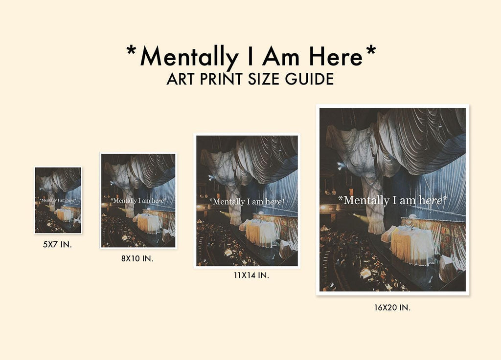 Mentally I Am Here Majestic Theatre Broadway Photography Humorous Musical Theater Phantom of the Opera Home Decor Gallery Wall Illustration