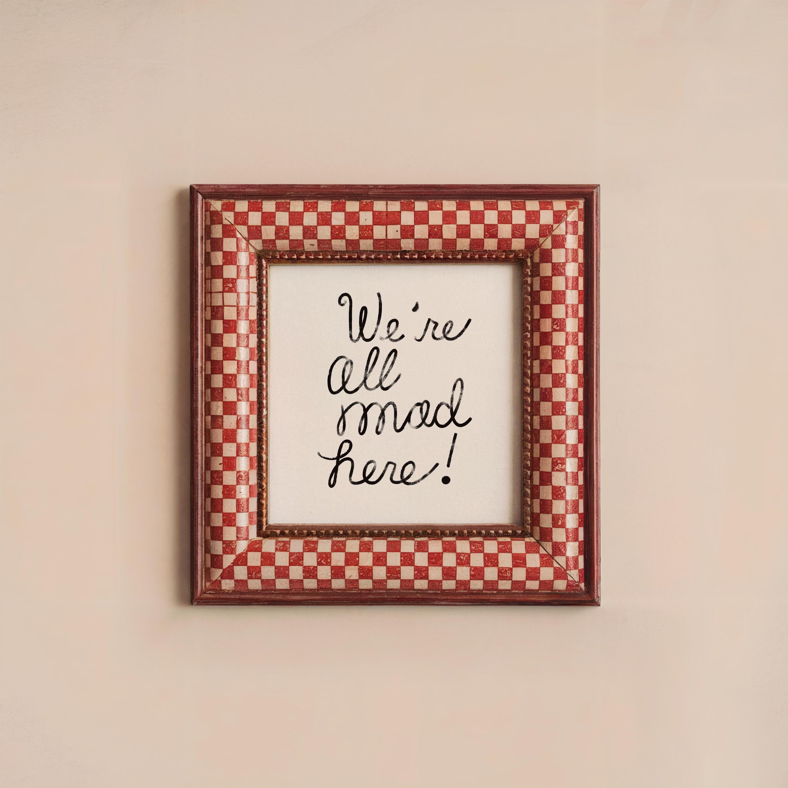 Were All Mad Here Art Print Alice in Wonderland Quote Gallery Wall Decor Whimsical Hand Lettered Artwork Gothic Fairy Tale Aesthetic Poster